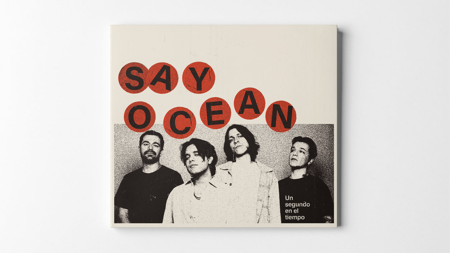 Say Ocean - Un Segundo En El Tiempo